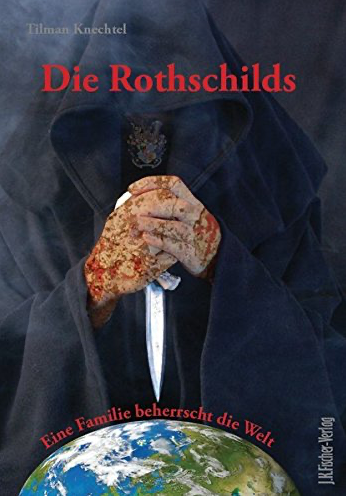 Die Rothschilds: Eine Familie beherrscht die Welt.