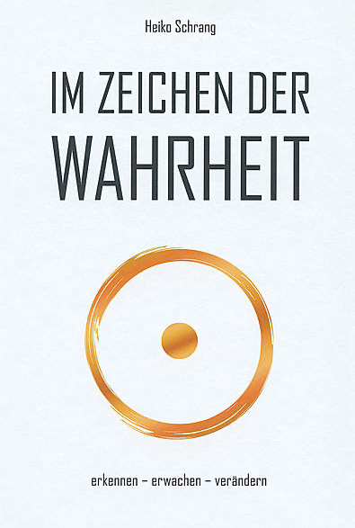 Im Zeichen der Wahrheit von Heiko Schrang