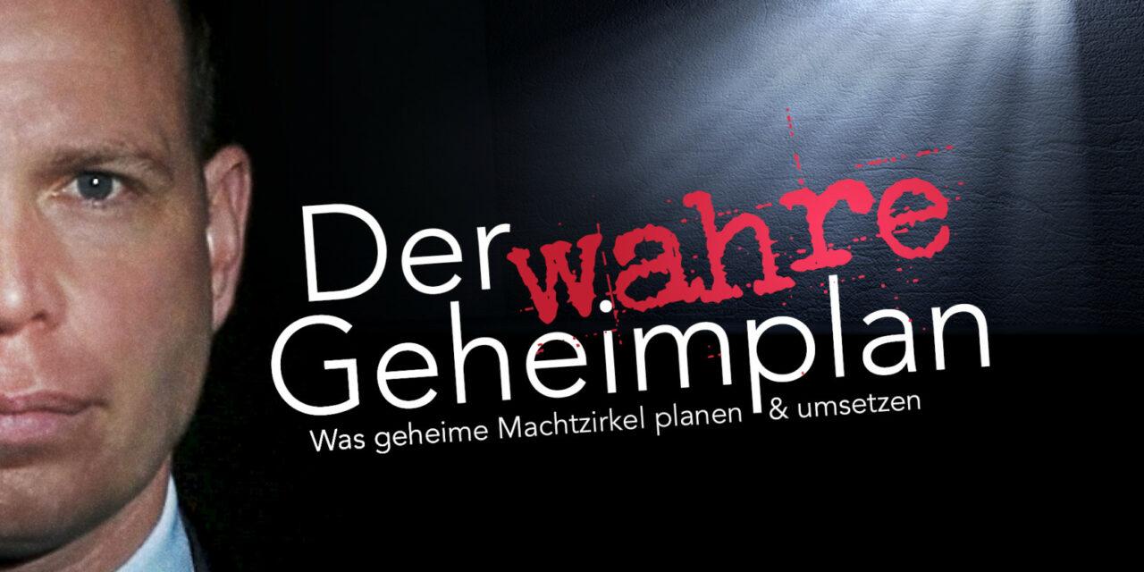 Der wahre Geheimplan: Was geheime Machtzirkel planen und umsetzen