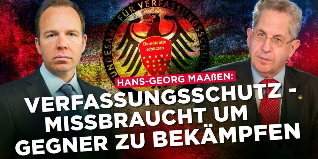 Dr. Maaßen: So wird Verfassungsschutz missbraucht um politische Gegner zu bekämpfen