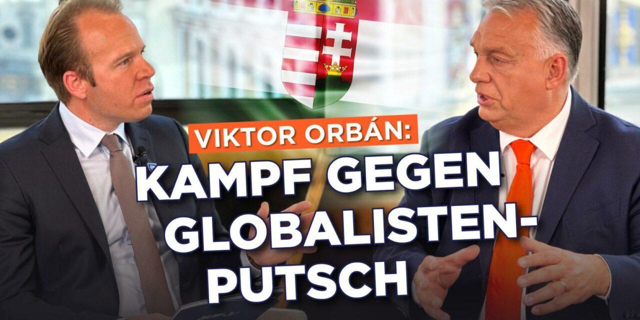 Viktor Orbán: Kampf gegen Globalisten-Putsch