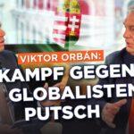 Viktor Orbán: Kampf gegen Globalisten-Putsch