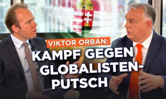 Viktor Orbán: Kampf gegen Globalisten-Putsch