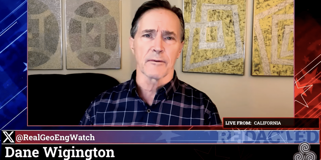 „Es gibt zu diesem Zeitpunkt KEIN natürliches Wetter mehr“ – Dane Wigington (Redacted News -Deutsch)